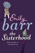 The Sisterhood (2008) by Emily Barr