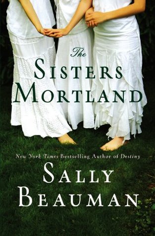 The Sisters Mortland (2007) by Sally Beauman