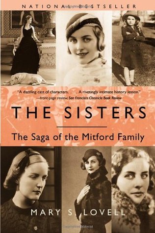 The Sisters: The Saga of the Mitford Family (2003) by Mary S. Lovell