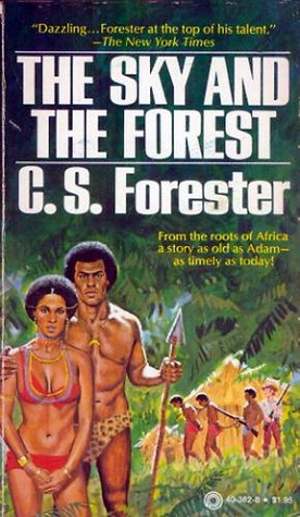 The Sky and the Forest (1978) by C.S. Forester