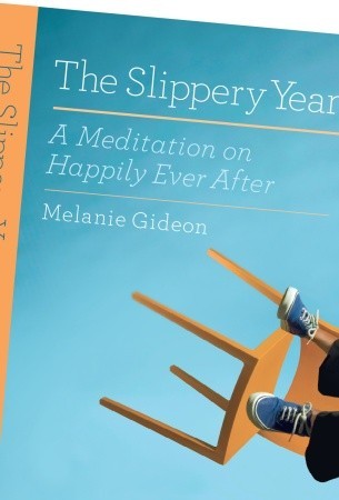 The Slippery Year (2009) by Melanie Gideon