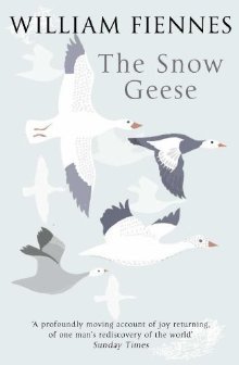 The Snow Geese (2010) by William Fiennes