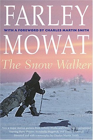 The Snow Walker (2004) by Farley Mowat