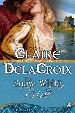 The Snow White Bride (2014) by Claire Delacroix