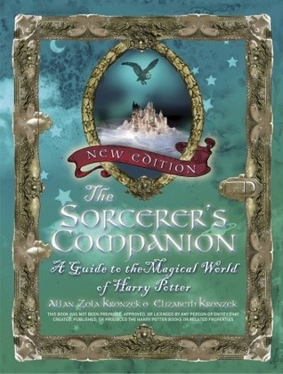 The Sorcerer's Companion: A Guide to the Magical World of Harry Potter (2004) by Allan Zola Kronzek