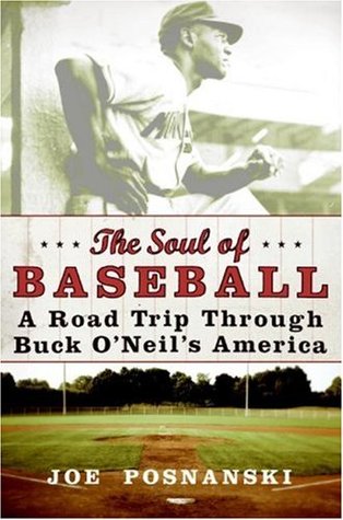 The Soul of Baseball: A Road Trip Through Buck O'Neil's America (2007)