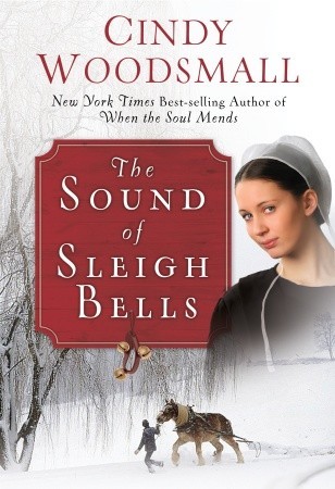 The Sound of Sleigh Bells (2009) by Cindy Woodsmall