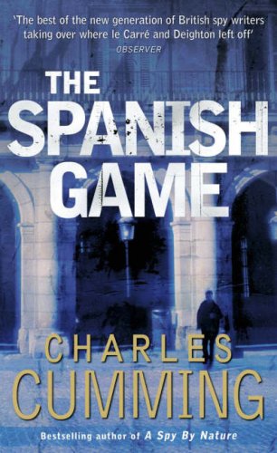 The Spanish Game (2007) by Charles Cumming