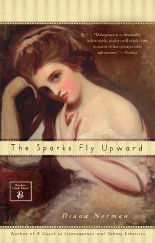 The Sparks Fly Upward (2006) by Diana Norman