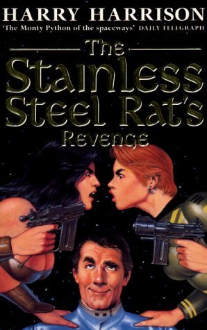 The Stainless Steel Rat's Revenge (1997) by Harry Harrison