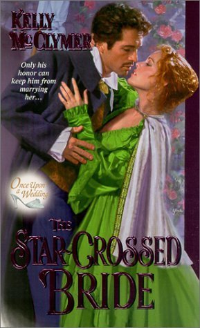 The Star-Crossed Bride (2001) by Kelly McClymer