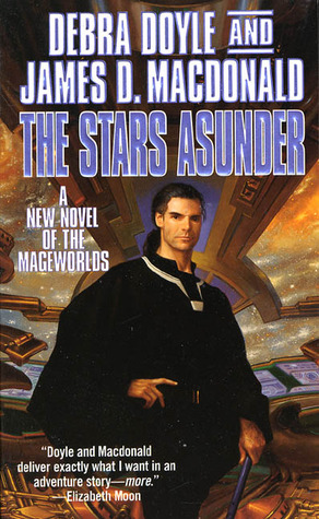 The Stars Asunder: A New Novel of the Mageworlds (2000) by Debra Doyle