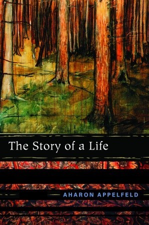 The Story of a Life (2006) by Aharon Appelfeld