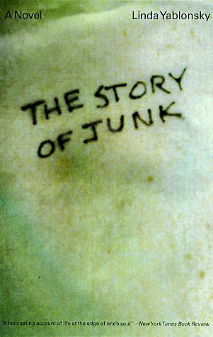 The Story of Junk (1998) by Linda Yablonsky