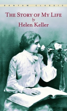 The Story of My Life (1990) by Helen Keller