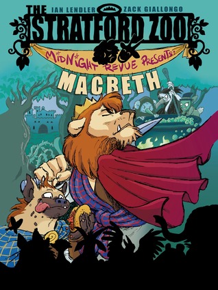 The Stratford Zoo Midnight Revue Presents Macbeth (Stratford Zoo Midnight Revue, #1) (2014)