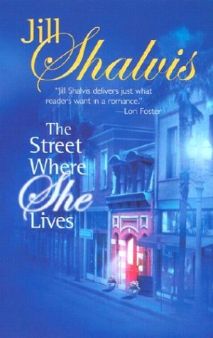 The Street Where She Lives (2003) by Jill Shalvis
