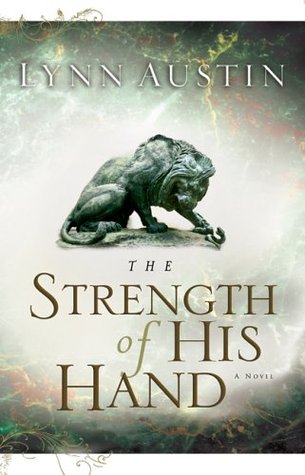 The Strength of His Hand (2005) by Lynn Austin