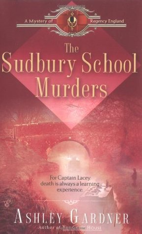 The Sudbury School Murders (2005) by Ashley Gardner
