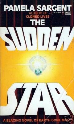 The Sudden Star (1979) by Pamela Sargent