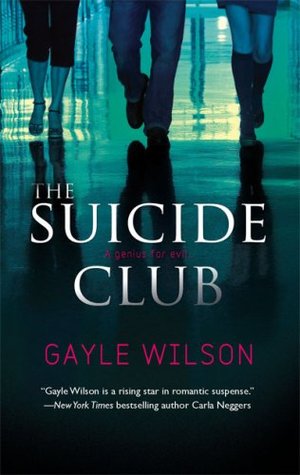 The Suicide Club (2007) by Gayle Wilson