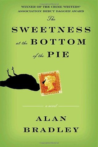 The Sweetness at the Bottom of the Pie (2009) by Alan Bradley