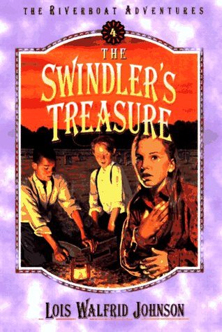 The Swindler's Treasure (1997) by Lois Walfrid Johnson