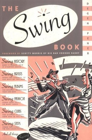 The Swing Book (2009) by Degen Pener