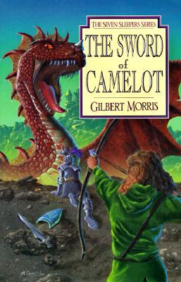 The Sword of Camelot (1995) by Gilbert L. Morris