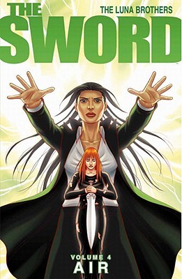 The Sword Volume 4: Air (2010) by Jonathan Luna