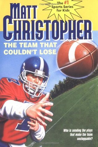 The Team That Couldn't Lose (1997) by Matt Christopher