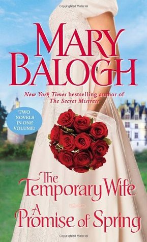 The Temporary Wife/A Promise of Spring (2012) by Mary Balogh