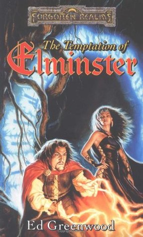 The Temptation of Elminster (1999) by Ed Greenwood