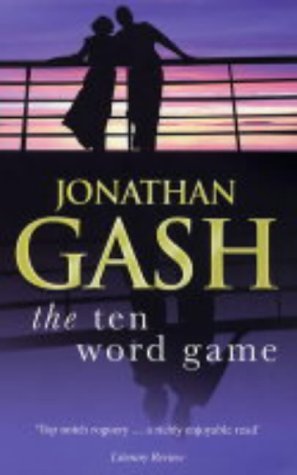 The Ten Word Game (2004) by Jonathan Gash