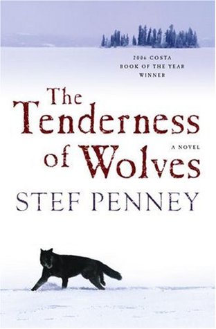 The Tenderness of Wolves (2007) by Stef Penney