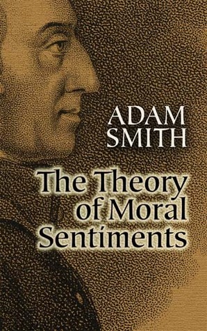 The Theory of Moral Sentiments (2006) by Adam Smith