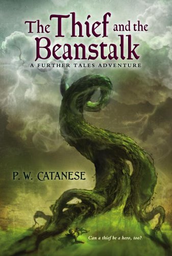 The Thief and the Beanstalk (2006) by P.W. Catanese