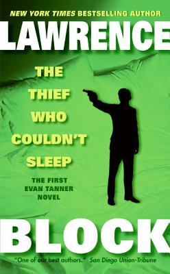 The Thief Who Couldn't Sleep (2007) by Lawrence Block