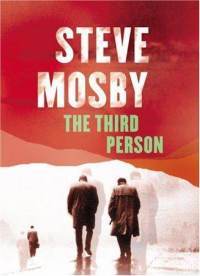 The Third Person (2004) by Steve Mosby