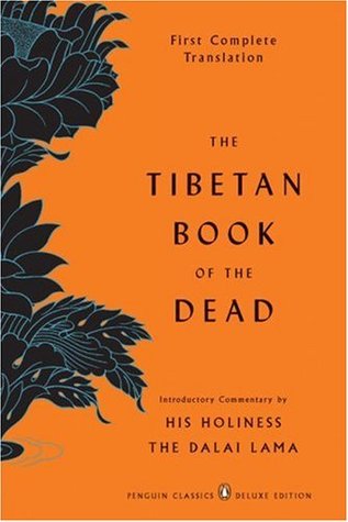 The Tibetan Book of the Dead: The First Complete Translation (2007) by Dalai Lama XIV