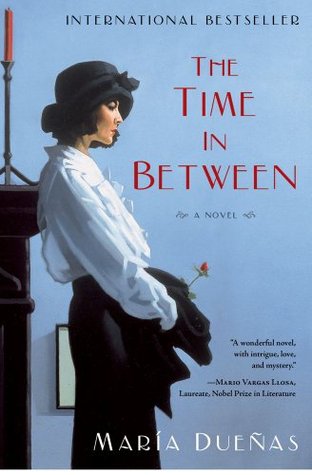 The Time in Between (2009) by María Dueñas