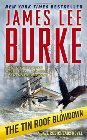 The Tin Roof Blowdown (2007) by James Lee Burke