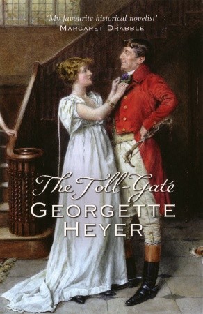 The Toll-Gate (2005) by Georgette Heyer