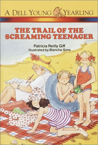 The Trail of the Screaming Teenager (1990) by Patricia Reilly Giff