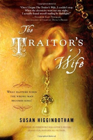 The Traitor's Wife: A Novel of the Reign of Edward II (2009) by Susan Higginbotham