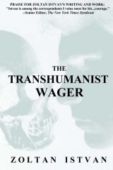 The Transhumanist Wager (2013)