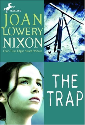 The Trap (2004) by Joan Lowery Nixon