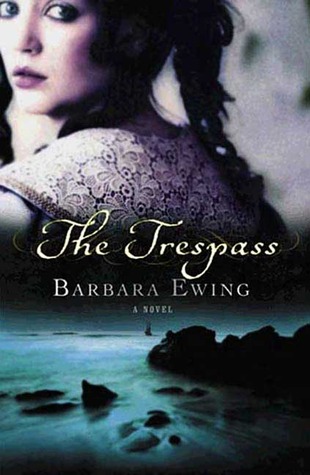 The Trespass (2003) by Barbara Ewing