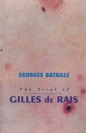 The Trial of Gilles de Rais (1996) by Georges Bataille