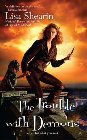 The Trouble with Demons (2009) by Lisa Shearin